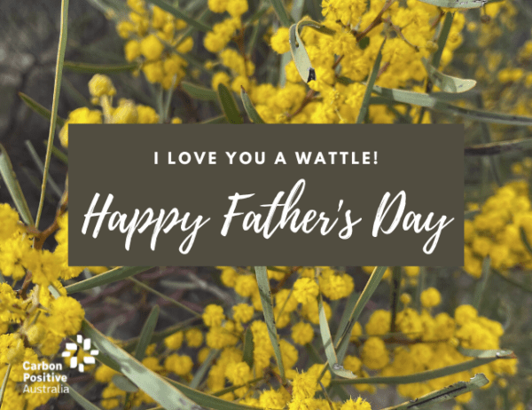 Father's Day - I Love You a Wattle!